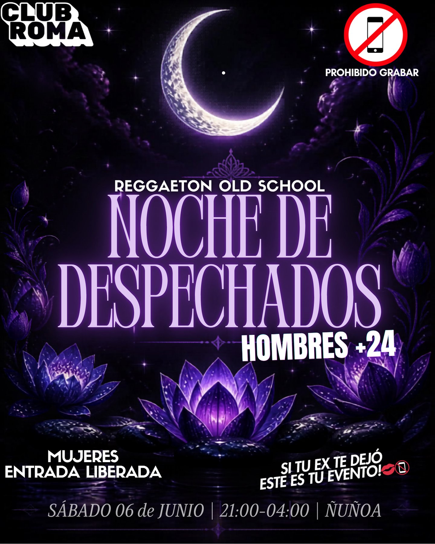 CLUB ROMA - NOCHE DE DESPECHADOS💜