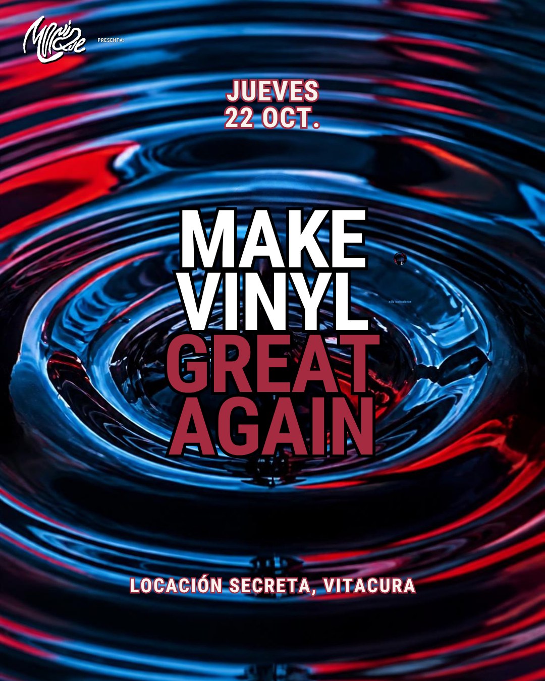 MNQ presenta: MAKE VINYL GREAT AGAIN vol.2 / Locación secreta, Vitacura