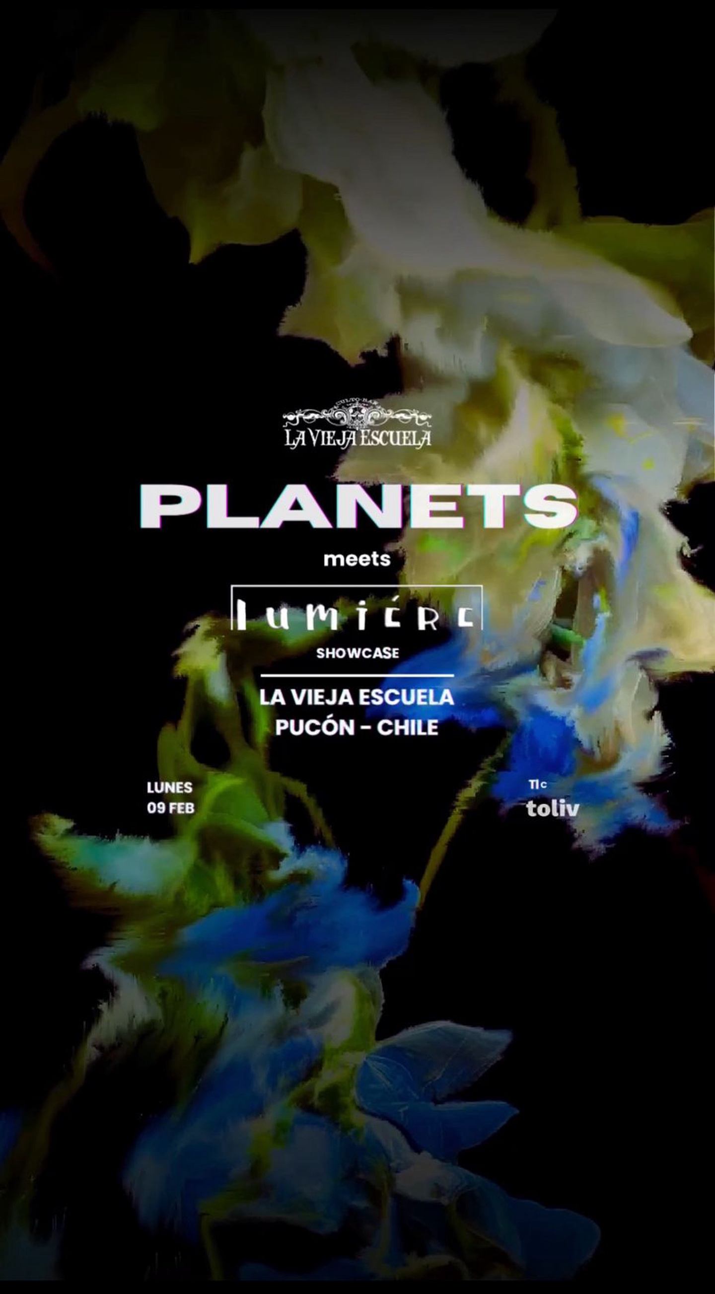 Imagen del evento: PLANETS meets LUMIERE - LUNES 09 FEB / LA VIEJA ESCUELA, PUCÓN