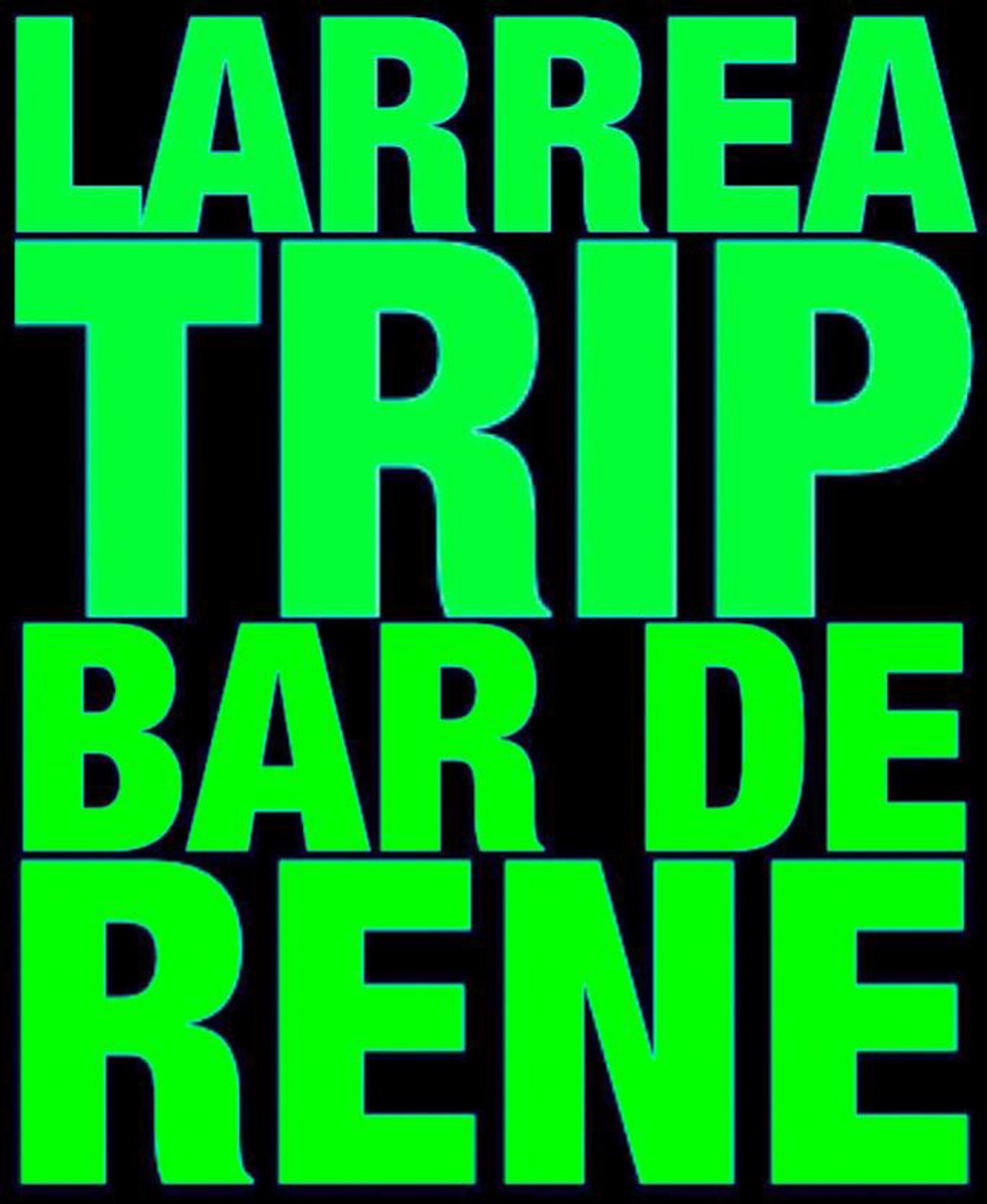 Larrea Trip en Bar de René