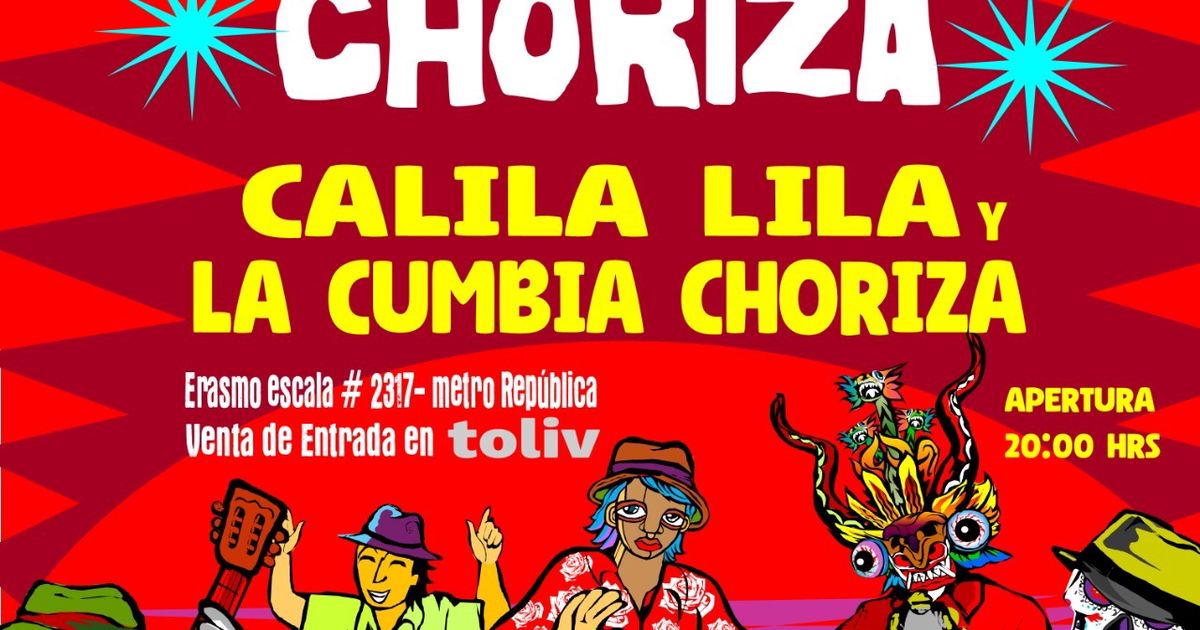 CUECA CHORIZA: Calila Lila Colectivo + Cumbia Choriza en Vivo!