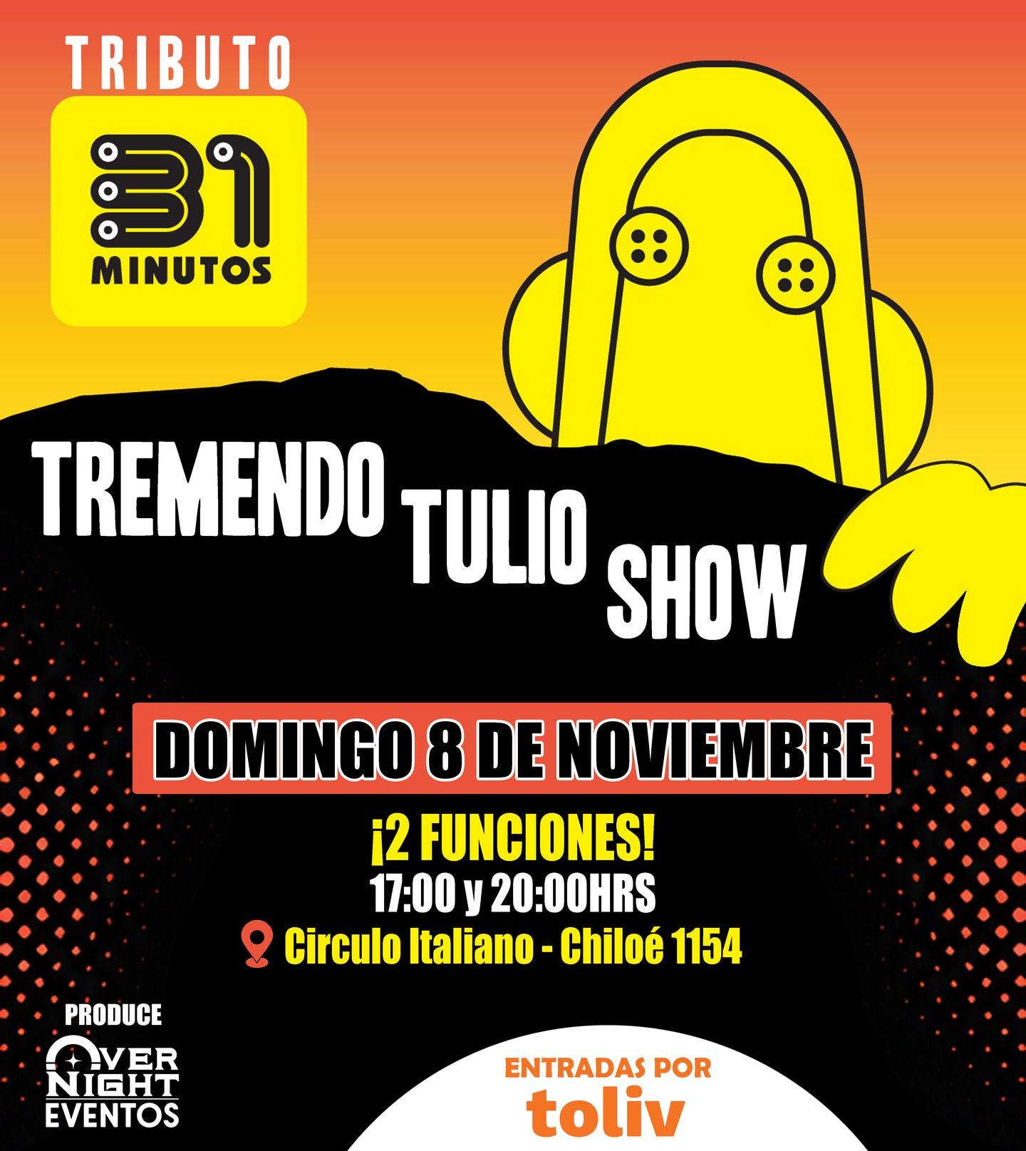 Tributo 31 Minutos - Tremendo Tulio Show (Función 20 hrs)