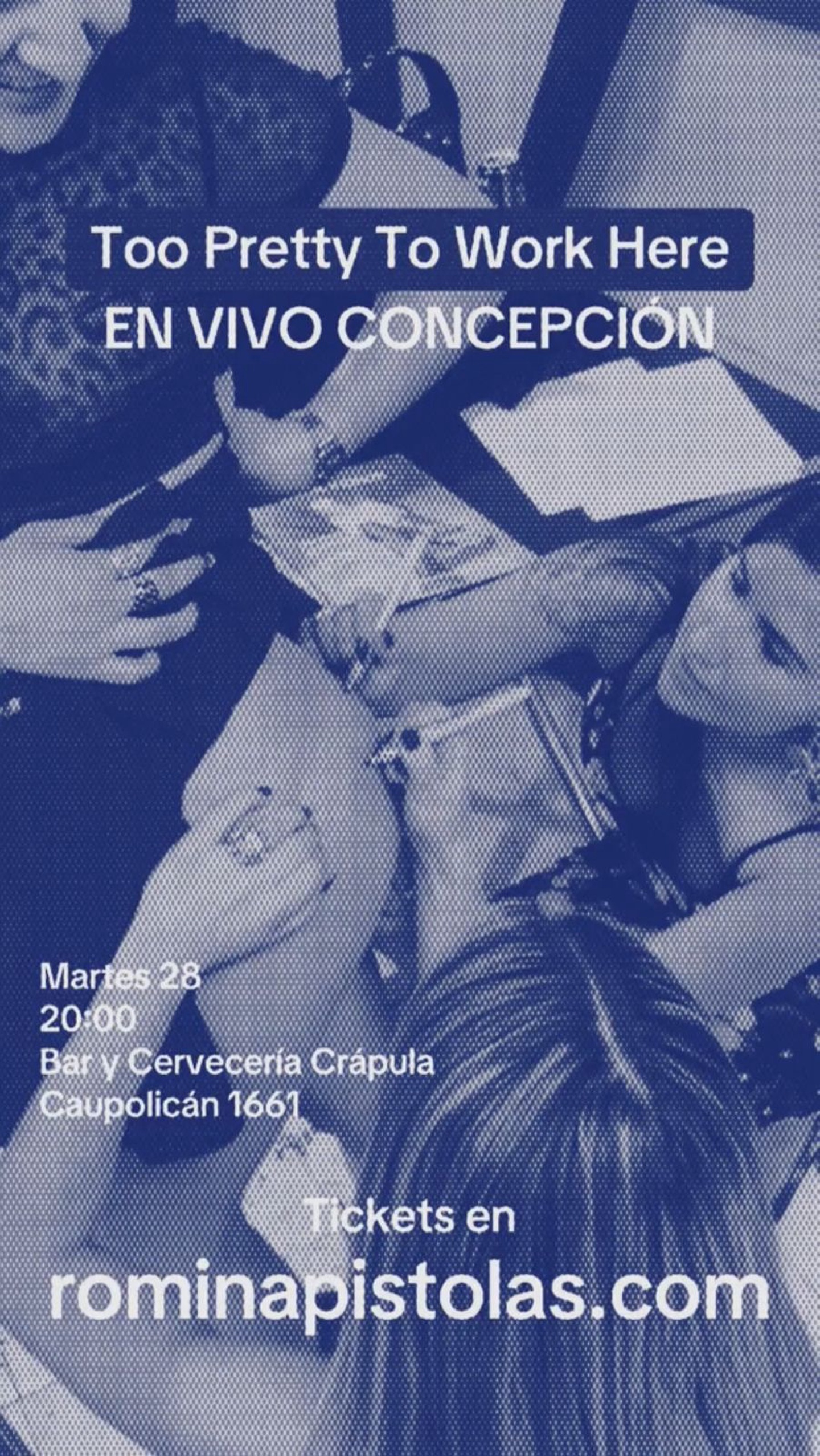 Too Pretty to Work Here - en vivo Concepción